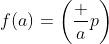 f(a)=\left(\frac ap\right)