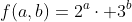 f(a,b)=2^a\cdot 3^b