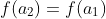 f(a_{2})=f(a_{1})