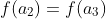 f(a_{2})=f(a_{3})