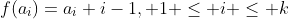 f(a_{i})=a_{i}+i-1, 1 \leq i \leq k