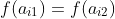 f(a_{i1})=f(a_{i2})