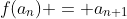 f(a_n) = a_{n+1}