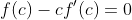 f(c)-cf'(c)=0