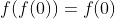 f(f(0))=f(0)