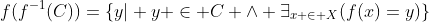 f(f^{-1}(C))=\{y| y \in C \wedge \exists_{x \in X}(f(x)=y)\}