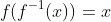 f(f^{-1}(x))=x