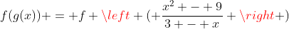 f(g(x)) = f \left ( \frac{x^2 - 9}{3 - x} \right )