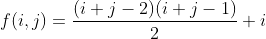 f(i,j)=\frac{(i+j-2)(i+j-1)}{2}+i