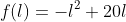 f(l)=-l^2+20l