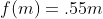 f(m)=.55m