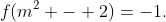 f(m^2 - 2)=-1.