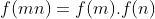 f(mn)=f(m).f(n)