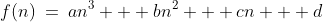 f(n)\:=\:an^3 + bn^2 + cn + d