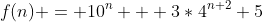 f(n) = 10^n + 3*4^{n+2}+5