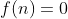f(n)=0