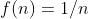f(n)=1/n