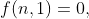 f(n,1)=0,~f(n,n)=1