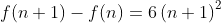 f(n+1)-f(n)=6\left(n+1\right)^2