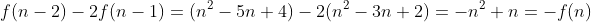 f(n-2)-2f(n-1)=(n^2-5n+4)-2(n^2-3n+2)=-n^2+n=-f(n)