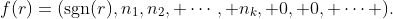 f(r)=(\text{sgn}(r),n_1,n_2, \cdots, n_k, 0, 0, \cdots ).