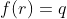 f(r)=q