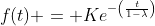 f(t) = Ke^{-\left(\frac{t}{1-\lambda}\right)}