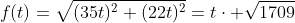 f(t)=\sqrt{(35t)^2+(22t)^2}=t\cdot \sqrt{1709}