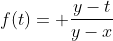 f(t)= \frac{y-t}{y-x}