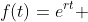 f(t)=e^{rt} 