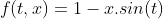 f(t,x)=1-x.sin(t)