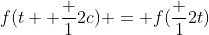 f(t+ \frac {1}{2}c) = f(\frac {1}{2}t)
