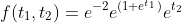 f(t_1,t_2)=e^{-2}e^{(1+e^{t_1})}e^{t_2}