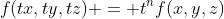 f(tx,ty,tz) = t^nf(x,y,z)