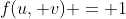 f(u, v) = 1