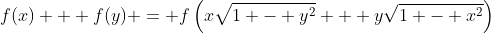 f(x) + f(y) = f\left(x\sqrt{1 - y^2} + y\sqrt{1 - x^2}\right)