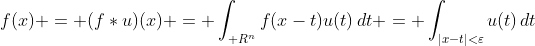 f(x) = (f*u)(x) = \int_{\mathbb R^n}f(x-t)u(t)\,dt = \int_{|x-t|<\varepsilon}u(t)\,dt
