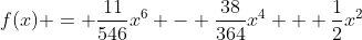 f(x) = \frac{11}{546}x^6 - \frac{38}{364}x^4 + \frac{1}{2}x^2