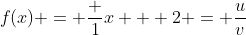 f(x) = \frac {1}{x + 2} = \frac{u}{v}