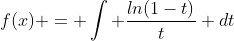 f(x) = \int \frac{ln(1-t)}{t} dt
