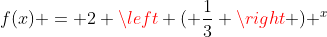 f(x) = 2 \left ( \frac{1}{3} \right ) ^x