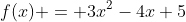 f(x) = 3x^2-4x+5