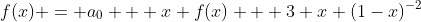 f(x) = a_0 + x f(x) + 3 x (1-x)^{-2}