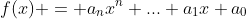 f(x) = a_nx^n+...+a_1x+a_0