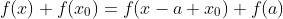 f(x)+f(x_0)=f(x-a+x_0)+f(a)