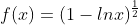 f(x)=({1-lnx})^{\frac{1}{2}}