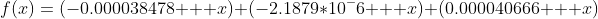 f(x)=(-0.000038478 + x) (-2.1879*10^-6 + x) (0.000040666 + x)