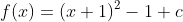 f(x)=(x+1)^2-1+c