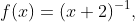 f(x)=(x+2)^{-1},