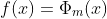 f(x)=\Phi_m(x)
